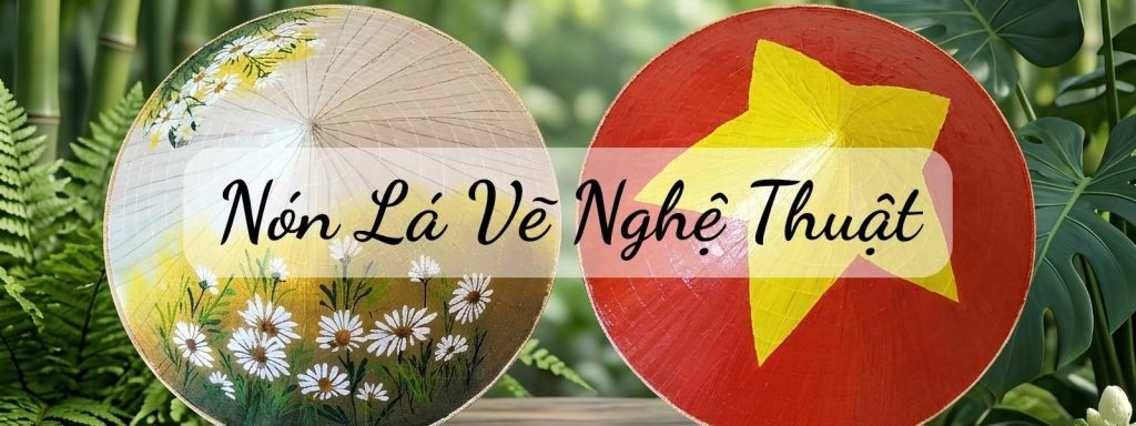 Nón Lá Vẽ Nghệ Thuật