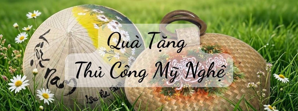 quà tặng thủ công mỹ nghệ